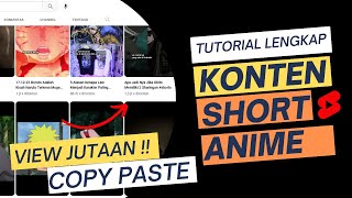 Tutorial Lengkap! Cara Buat Konten Shorts Anime View Jutaan dengan Copy Paste screenshot 3