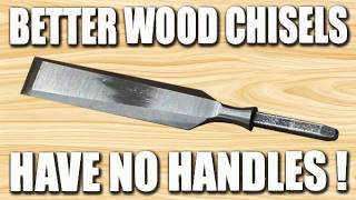 Why you should get chisels without handles. Profile