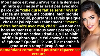 Mon fiancé est venu m’avertir à la dernière minute qu’il ne se marierait pas avec moi parce que...