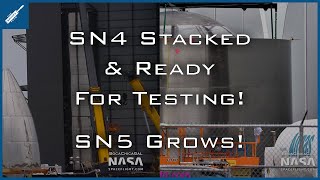 SpaceX Starship Updates! SN4 Stacked \& Ready For Testing, SN5 Grows, Elon Musk Tweets! TheSpaceXShow