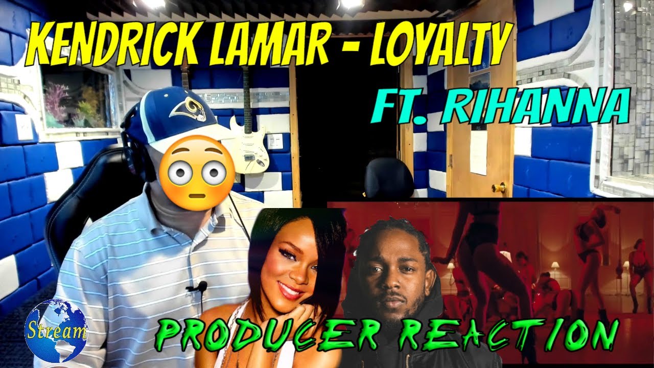 Kendrick Lamar   LOYALTY  ft  Rihanna - Producer Reaction
