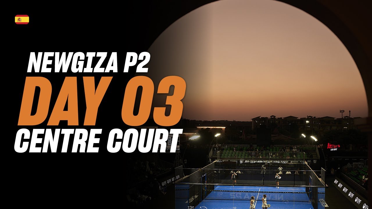 New Giza Premier Padel P2: Khufu - Pista Central (🇪🇸)