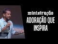 Rodolfo Abrantes  | Adoração que Inspira