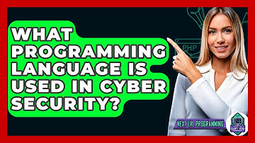 What Programming Language Is Used In Cyber Security? - Next LVL Programming