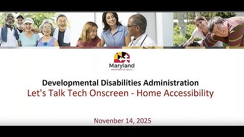Let’s Talk Tech  Onscreen  Home Accessibility 11/14/2025