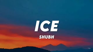 Ice - Shubh (Lyrics) ♪ Lyrics Cloud