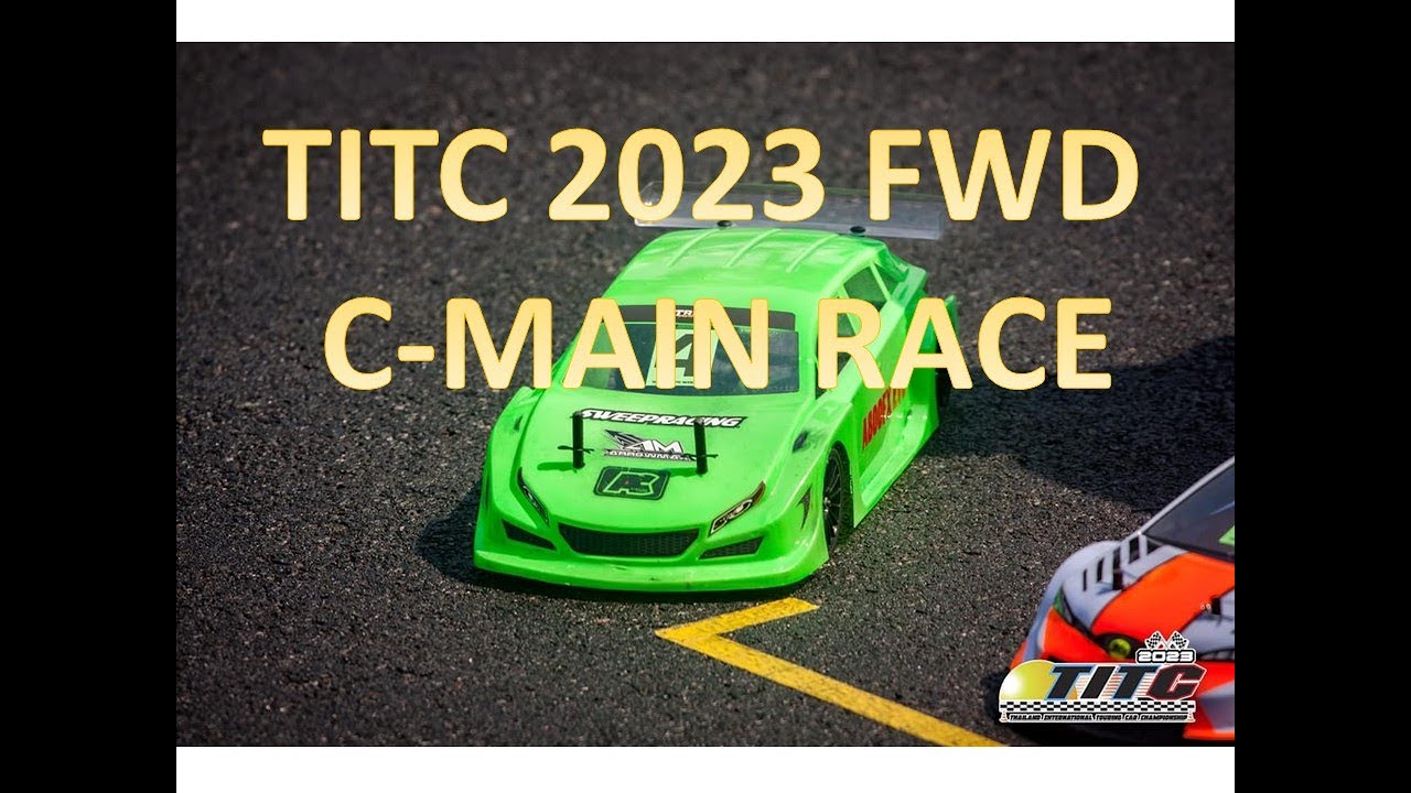 TITC 2023 FWD C-main race