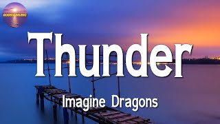 Imagine Dragons - Thunder ♭♭♭ (Lyric)