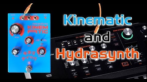 Kinematic and Hydrasynth
