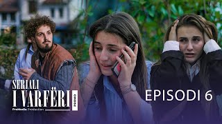 Seriali I Varfëri Promo - Episodi 6