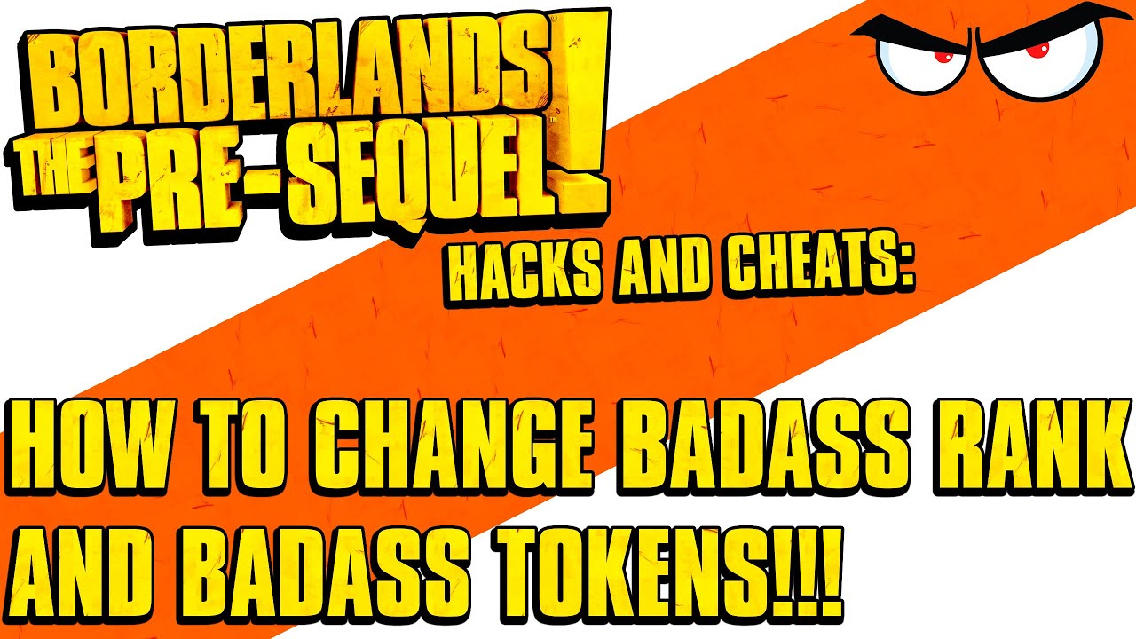 Borderlands The Pre Sequel Hack How To Change Badass Rank And Tokens Pc Stat Editor Gpd Editor Youtube