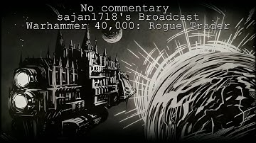 Warhammer 40000: Rogue Trader - Part 5 - 4K/60FPS - No commentary - PC