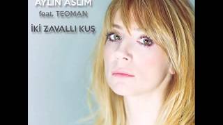 Aylin Aslım feat. Teoman - İki Zavallı Kuş (2013) New Singel...mp4 Resimi