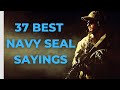 37 Best Navy SEAL Sayings | Motivational Quotes