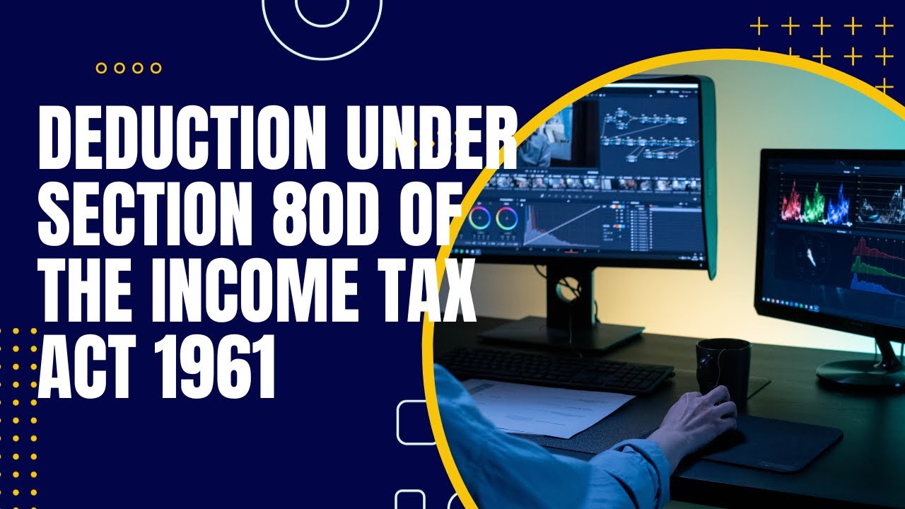 Deduction allowed under section 80D of the Tax Act 1961 YouTube