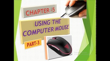 STD- 1- Ch- 5- Using The Computer Mouse - Part- 3