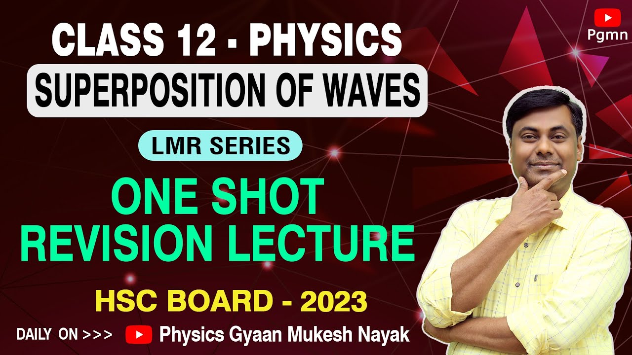 Superposition of Waves | One Shot Revision Lecture ( LMR Series ...