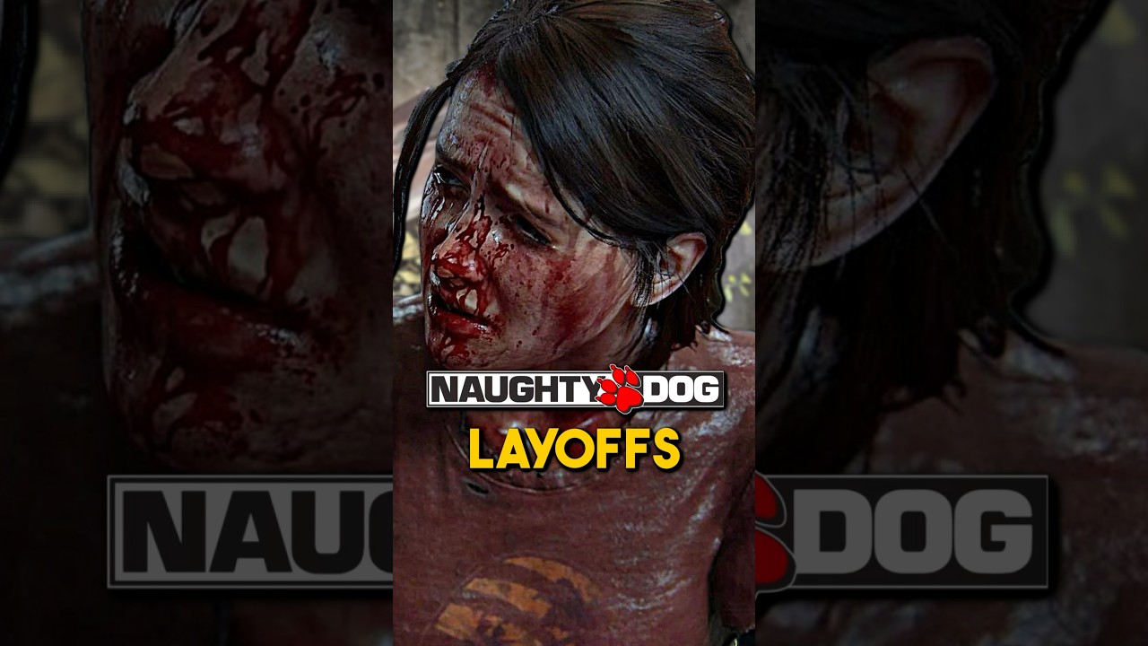Naughty Dog LAYOFFS ANNOUNCED...