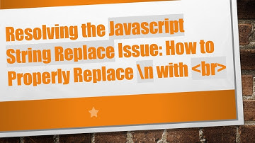 Resolving the Javascript String Replace Issue: How to Properly Replace \n with br