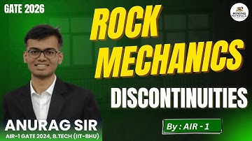 L3 : Discontinuities | Rock Mechanics | Anurag Sir (AIR-1) | #mining #gatemining #gate #gate2026