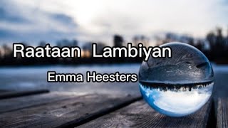 Raataan Lambiyan   |   Emma Heesters   |   #music