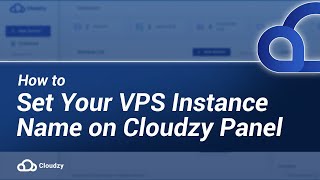 How To Set Your Vps Instance Name On Cloudzy Panel