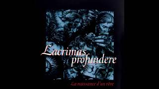 Lacrimas Profundere - La naissance d&#39;un rêve (Full Album)