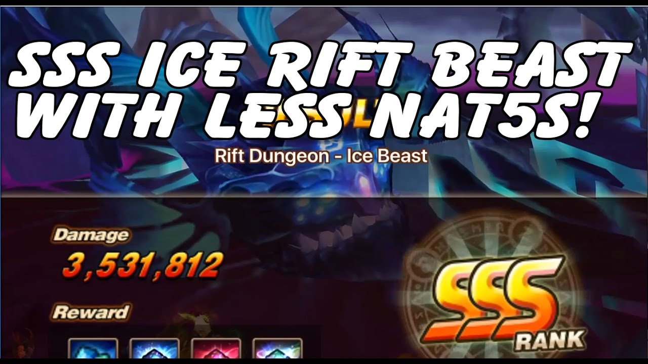 Ice Rift Beast SSS Rank with less Nat5s than usual