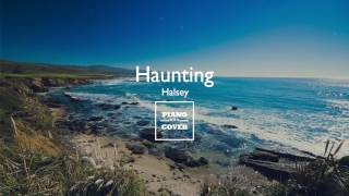 Haunting - Halsey | PIANO COVER