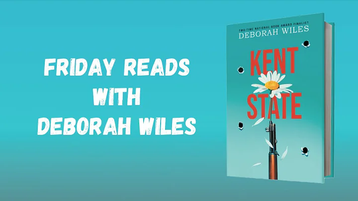 Friday Reads | Deborah Wiles Reads Kent State