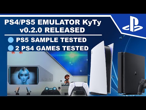 PS4/PS5 Emulator KyTy v0.2.0 Released | PS5 Samples Tested