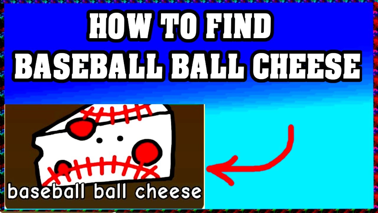 How To Find BASEBALL BALL CHEESE in FIND THE CHEESES ROBLOX 🧀 [UPDATE ...