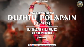 Dushtu Polapain Remix | Taposh feat. Sunny Leone | Dutch Remix | Salzan X RojzZ X Harry Joker!
