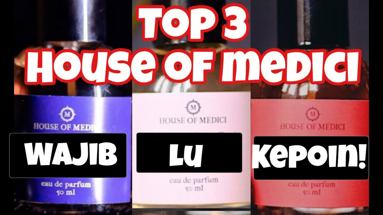 Top 3 House Of Medici 🔥  | Parfum Lokal di bawah 400ribu dengan Wangi Gourmand Terbaik 🔥💯
