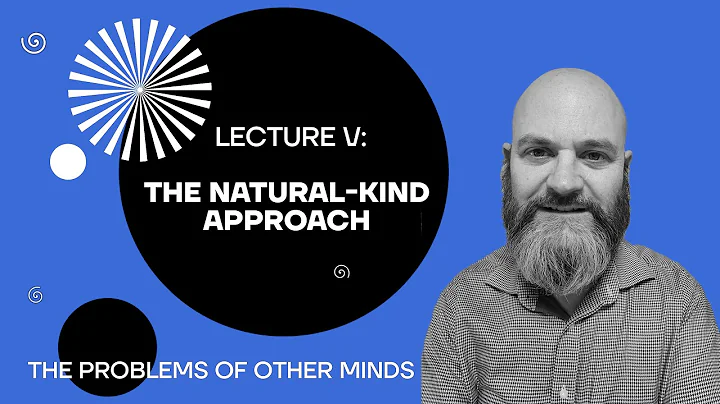 Lecture 5: The Natural-Kind Approach
