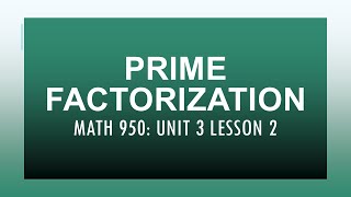 Famous Prime Factorization (MATH 950 Unit 3 Lesson 2) Net Worth