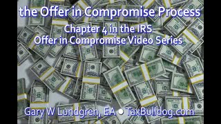 The IRS Offer in Compromise Process Ch 4 Ep.2018-05