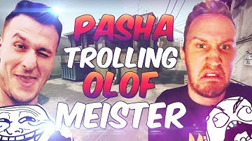 CS:GO - PASHA TROLLING OLOFMEISTER