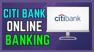 How To Login Citi Bank Online Banking - (Easy Guide!)