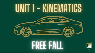 AP Physics 1 - Unit 1 - Kinematics - Free Fall