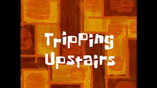 Spongebob Music Tripping Upstairs