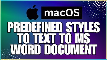 How to Apply Predefined Styles to Text for Consistent Formatting As A MAC Computer User