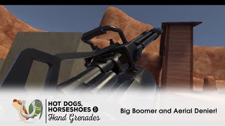 Hot Dogs, Horseshoes & Hand Grenades (HTC Vive): Big Boomer and Aerial Denier!