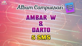 Ambar W \u0026 Darto - 5 Sms (Official Music Video)