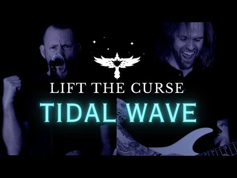 Lift The Curse - "Tidal Wave" (Official Music Video)