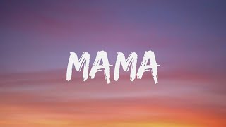 Jonas Blue – Mama (Lyrics) ft. William Singe