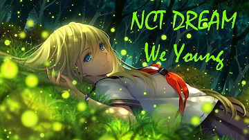 Nightcore - We Young (NCT DREAM)