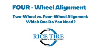 What Is a Four-Wheel Alignment Boost Performance Tire Life Rice Tire