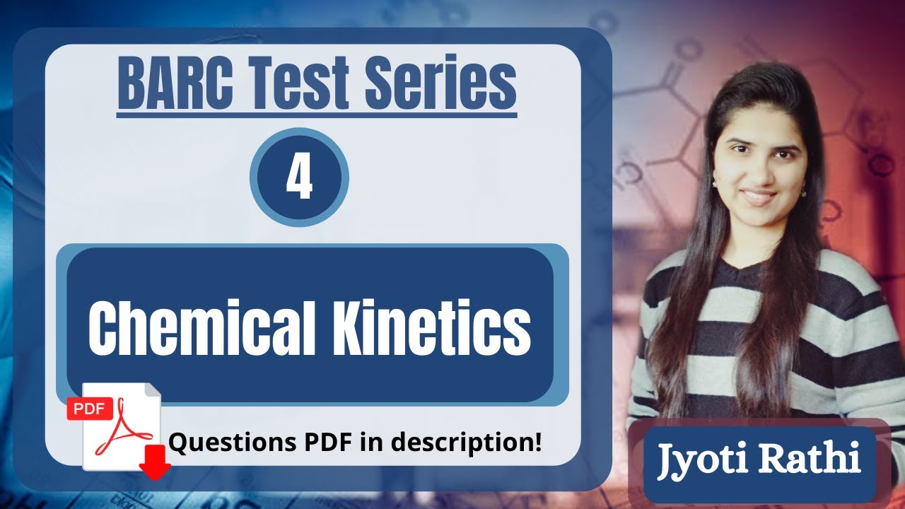 BARC Test Series|Chemical Kinetics Test|Order of reaction|Arrhenius Equation|Parallel Reaction