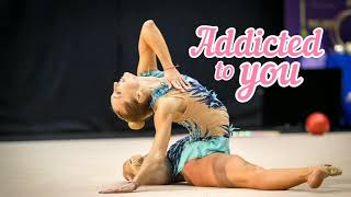 #192 Addicted to you || Music for rhythmic gymnastics
